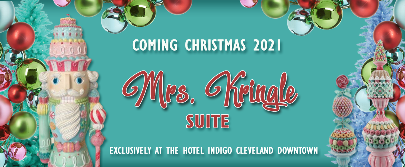 Reservations Open For Mrs. Kringle Suite November 2021!